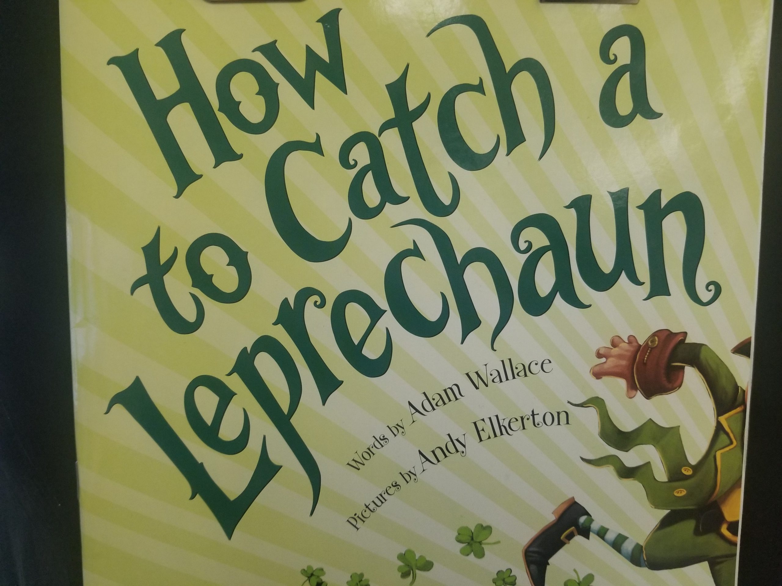 How to Catch A Leprechaun