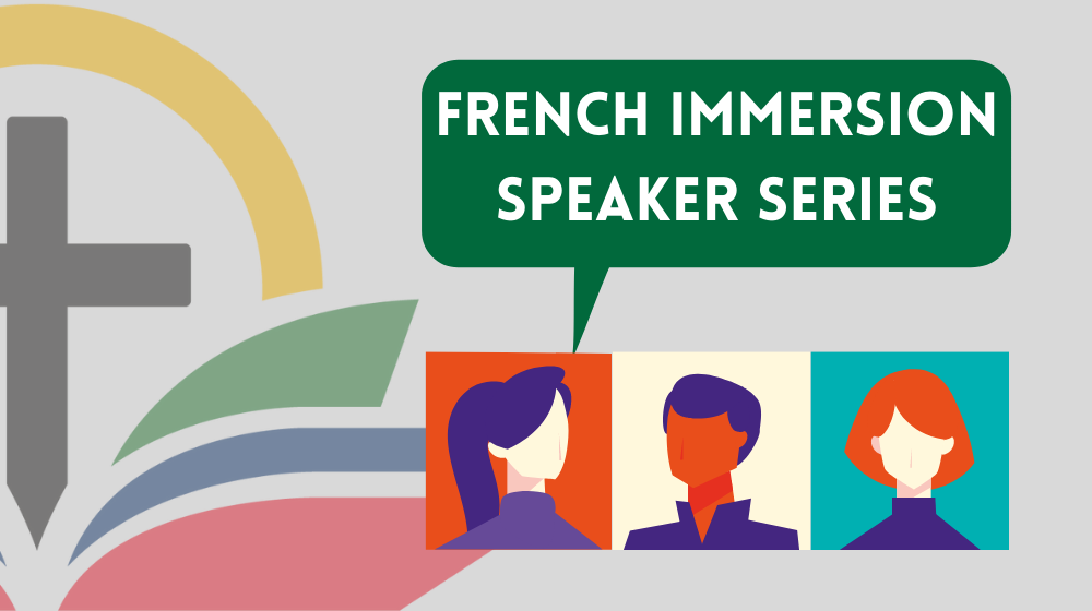 French Immersion Speaker Series