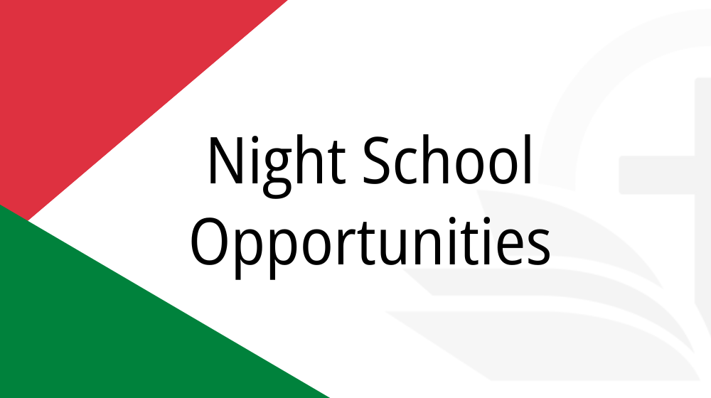 Night School Opportunities Starting February 11